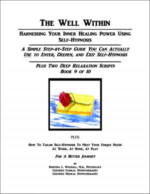 Cover of the book The Well Within: Self-Hypnosis for Deep Relaxation by Daniel G. Amen, M.D.
