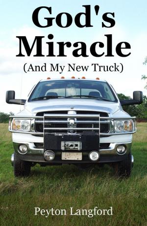 Book cover of God's Miracle (And My New Truck)