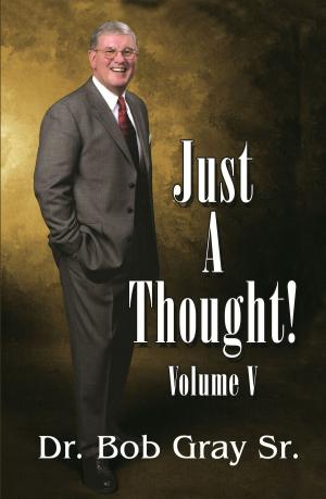 Cover of the book Just A Thought V by Παντελής Παπακωνσταντίνου Sr