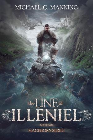 Cover of the book Mageborn: The Line of Illeniel by Danielle Perrotte Dobbs