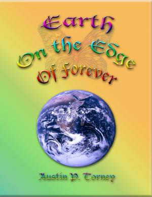 Cover of the book Earth On the Edge Of Forever by Elvin Hooper