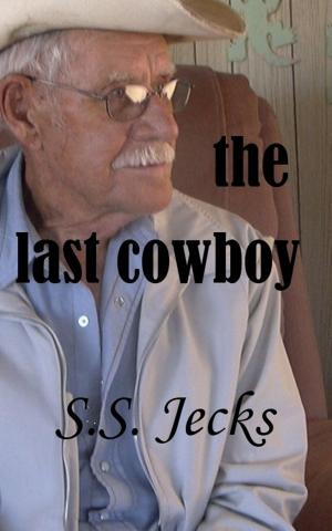 Cover of The Last Cowboy by Sheila Jecks, Sheila Jecks