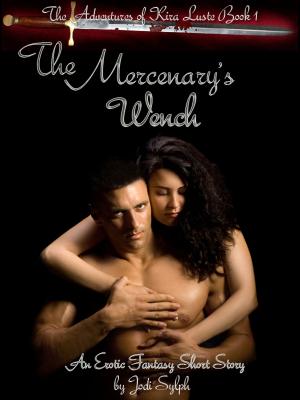 Book cover of The Mercenary's Wench (The Adventures of Kira Luste, Book 1)