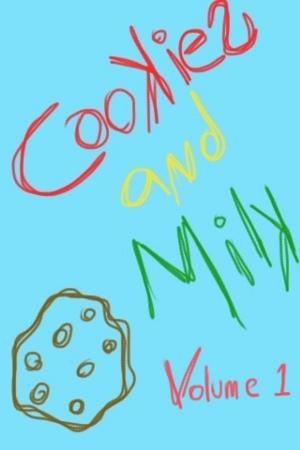 Cover of the book Cookies and Milk Volume 1 by Stacy Juba
