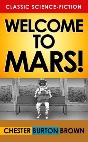 Cover of the book Welcome to Mars! by E. N. Christian