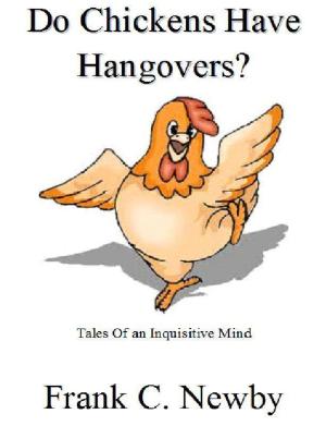 Book cover of Do Chickens Have Hangovers?