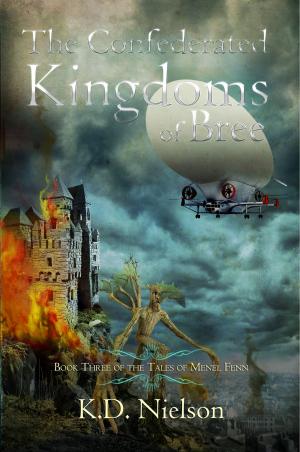 Cover of the book Confederation of Bree by KD Nielson