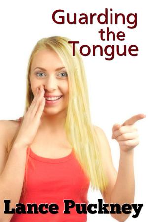 Cover of the book Guarding the Tongue by J. Todd Kingrea