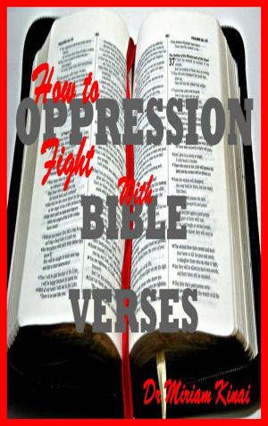 Cover of the book How to Fight Oppression with Bible Verses by Miriam Kinai