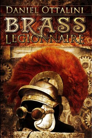 Cover of the book Brass Legionnaire by Chris Miller