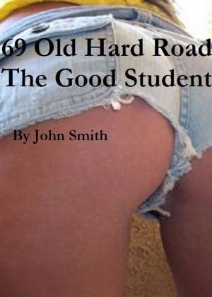 Book cover of 69 Old Hard Road-6- A Good Student