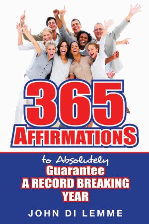Book cover of 365 Affirmations to Absolutely Guarantee a Record-Breaking Year