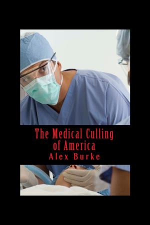 Cover of the book The Medical Culling of America by Sheila Wilson, RN, BSN, MPH