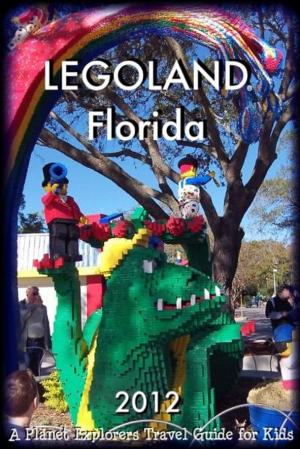 Book cover of LEGOLAND Florida: A Planet Explorers Travel Guide for Kids