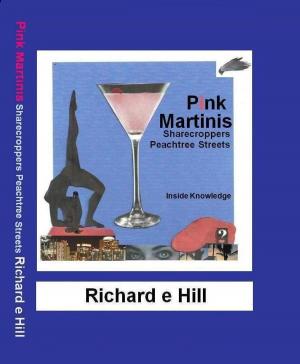 Cover of the book Pink Martinis Sharecroppers Peachtree Streets by Christopher Percy