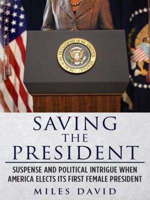 Book cover of Saving The President