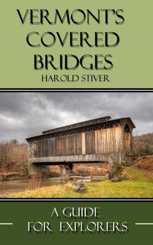Cover of the book Vermont Covered Bridges by Harold Stiver