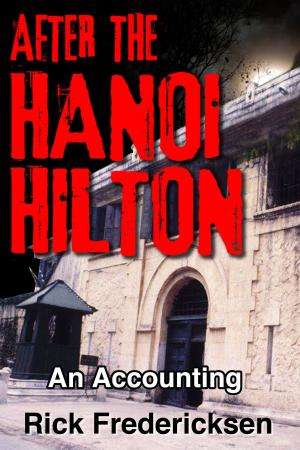 Cover of After the Hanoi Hilton, an Accounting