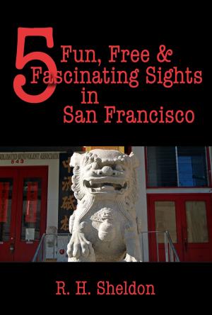 Cover of 5 Fun, Free & Fascinating Sights in San Francisco