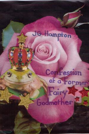 bigCover of the book Confession of a Former Fairy Godmother by 