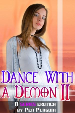 bigCover of the book Dance with a Demon II (Paranormal lactation fetish erotic romance) by 