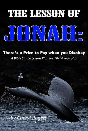 Cover of The Lesson of Jonah: There is a Price to Pay when you Disobey