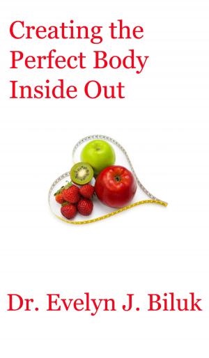 Book cover of Creating the Perfect Body Inside Out