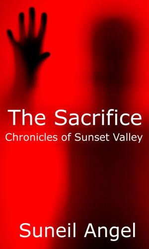 Book cover of The Sacrifice: Chronicles of Sunset Valley