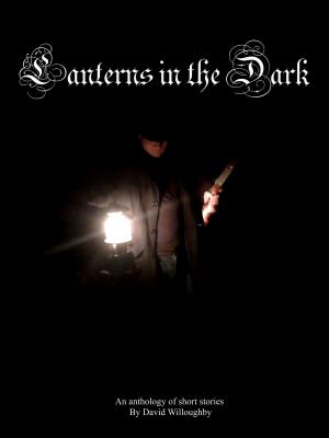 Cover of the book Lanterns in the Dark by R. Brady Frost