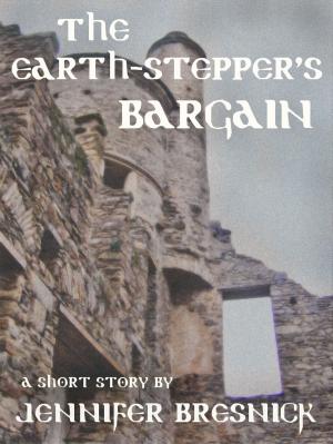 Cover of the book The Earth-stepper's Bargain: A Short Story by Charline Quarré