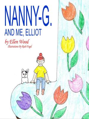 Book cover of Nanny-G. and Me, Elliot