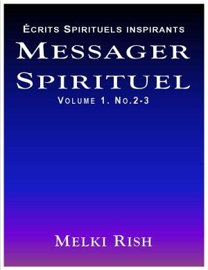 Cover of the book Messager Spirituel Vol 1 by Dave Baxter M.A.S.C.(Life Coach)
