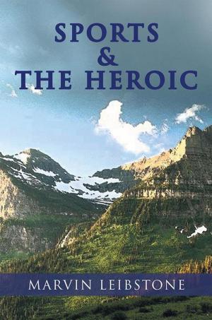 Cover of the book Sports & the Heroic by Sue B. Crews