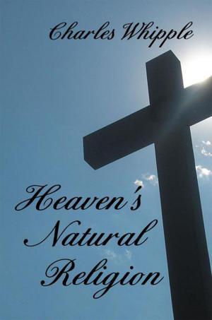 Cover of the book Heaven's Natural Religion by James Hawley