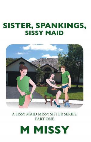 bigCover of the book Sister, Spankings, Sissy Maid by 
