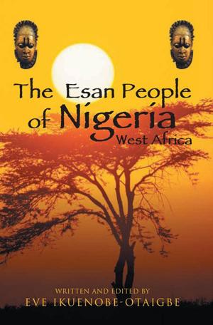 Cover of the book The Esan People of Nigeria, West Africa by Dorothy L. Wake