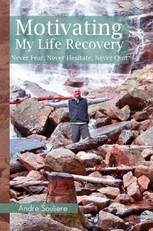 Cover of the book Motivating My Life Recovery by Josh Roggenbuck