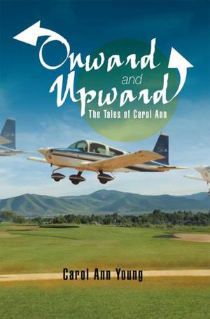 Cover of the book Onward and Upward: the Tales of Carol Ann by Michael Levin MD