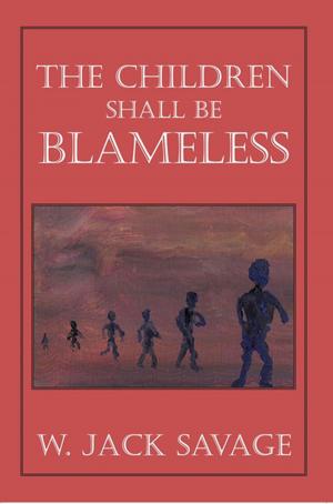 Cover of the book The Children Shall Be Blameless by Kimberly Malone