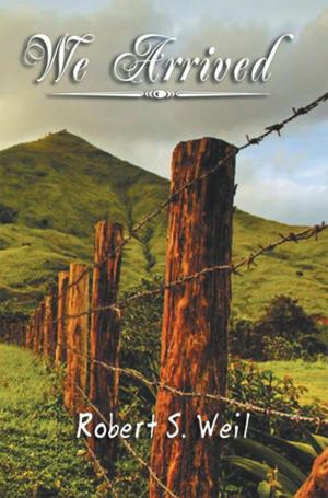 Cover of the book We Arrived by B.D. Gardner