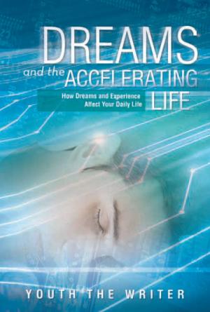Book cover of Dreams and the Accelerating Life