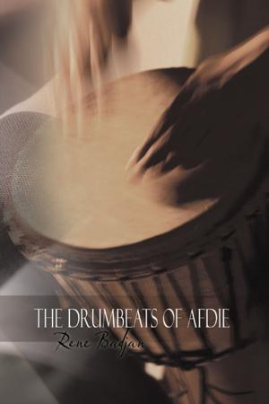 Cover of the book The Drumbeats of Afdie by Josh Vande Wettering