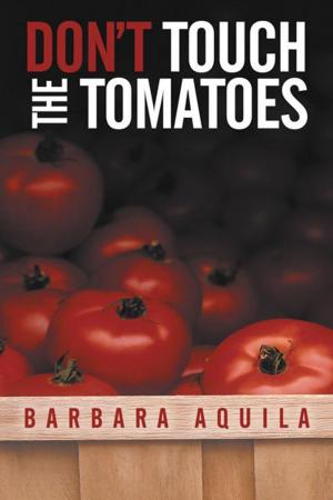 Cover of the book Don't Touch the Tomatoes by Jacob Varghese