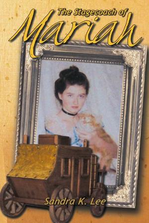 Cover of the book The Stagecoach of Mariah by Grandma Kitty Karen Deford