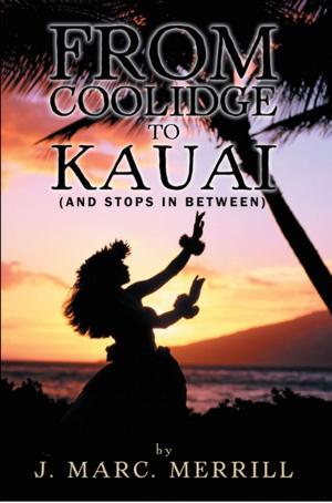 Cover of the book From Coolidge to Kauai by aka princess neverland.
