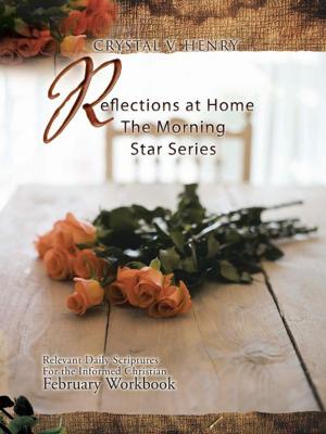 Cover of the book Reflections at Home the Morning Star Series by Linda Elizabeth Carriger