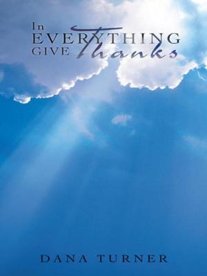 Cover of the book In Everything Give Thanks by Barbara Zimmer-Walbröhl