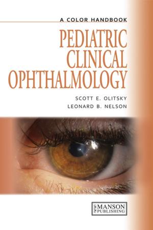 Cover of the book Pediatric Clinical Ophthalmology by J. Keith Struthers, Christopher Taggart, Michael Weinbren, Kjell Wiberg