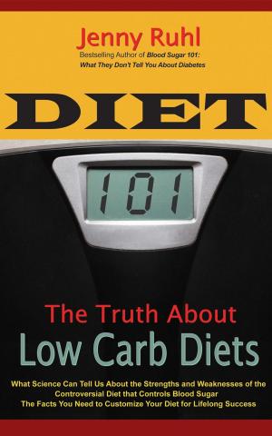 Cover of the book Diet 101: The Truth About Low Carb Diets by Alpha Minds