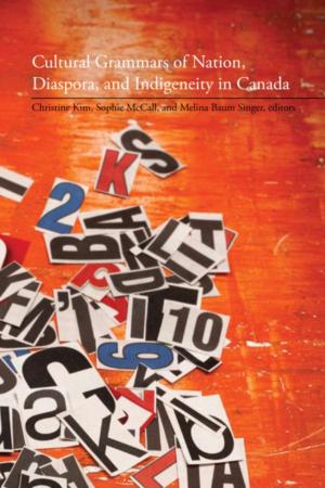 Cover of the book Cultural Grammars of Nation, Diaspora, and Indigeneity in Canada by M.K. Bacchus
